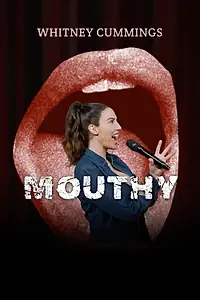 Главный постер фильма «Whitney Cummings: Mouthy (2023)»