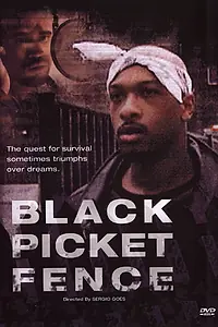 Постер к фильму «Black Picket Fence (2002)»