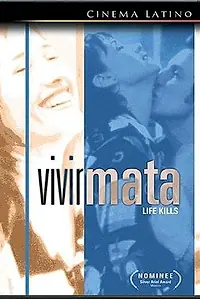 Постер к фильму «Vivir mata (2002)»