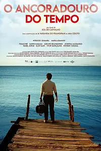 Постер к фильму «O Ancoradouro do Tempo»