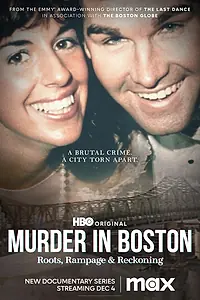 Постер к сериалу «Murder in Boston: Roots, Rampage, and Reckoning (2023)»