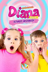 Главный постер сериала «Детское шоу Дианы: Абсолютная неразбериха (2021)»