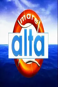 Постер к сериалу «Maré Alta (2004 - 2005)»