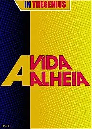 Постер к сериалу «A Vida Alheia (2010)»