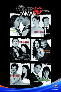 Главный постер сериала «Чтобы вновь любить (2010 - 2011)»