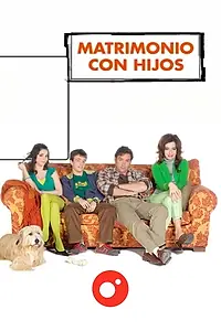 Постер к сериалу «Женаты... и с детьми (2005 - 2007)»