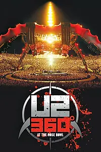 Постер к фильму «U2: 360 Degrees at the Rose Bowl (2010)»