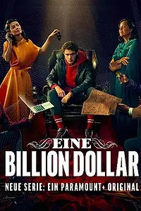 Главный постер сериала «Триллион долларов (2023)»