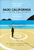 Постер к фильму «Bajo California: El límite del tiempo (1998)»