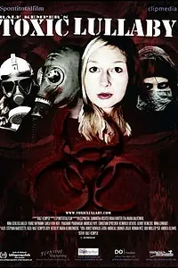 Постер к фильму «Токсичная колыбельная (2010)»