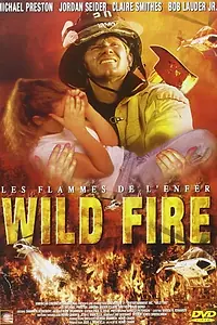 Постер к фильму «Wild Fire (2005)»