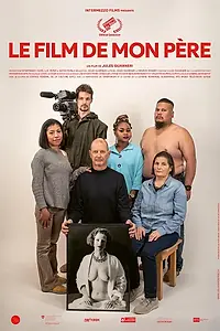 Главный постер фильма «Le Film de mon père (2022)»