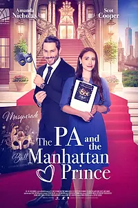 Постер к фильму «The PA and the Manhattan Prince (2024)»