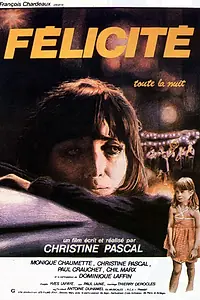 Постер к фильму «Félicité (1979)»