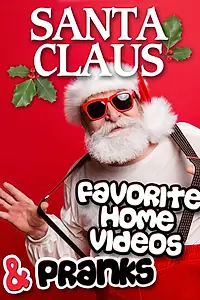 Постер к фильму «Santa Claus' Favorite Home Videos and Pranks (2000)»