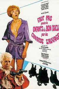 Главный постер фильма «Не надо принимать божьих детей за диких уток (1968)»