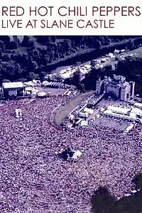 Постер к фильму «Red Hot Chili Peppers: Live at Slane Castle (2003)»