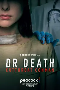 Главный постер фильма «Dr. Death: Cutthroat Conman (2023)»