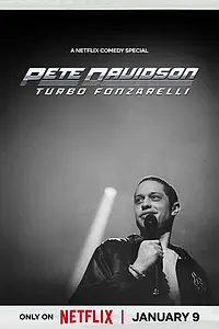 Главный постер фильма «Pete Davidson: Turbo Fonzarelli (2024)»