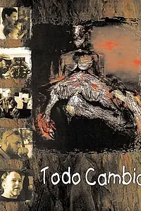 Постер к фильму «Todo cambia (1994)»