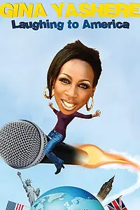 Главный постер фильма «Gina Yashere: Laughing to America (2014)»