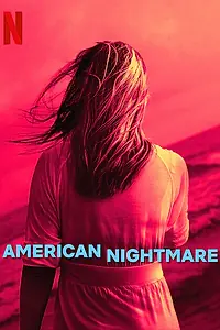Постер к сериалу «American Nightmare (2024)»