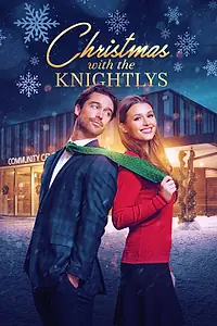Постер к фильму «Christmas with the Knightlys (2023)»