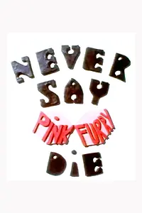 Главный постер мультфильма «Never Say Pink Furry Die (1992)»