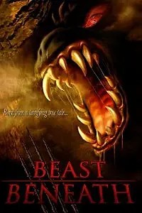 Постер к фильму «Beast Beneath (2011)»
