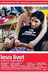 Главный постер фильма «Живая жизнь (2001)»