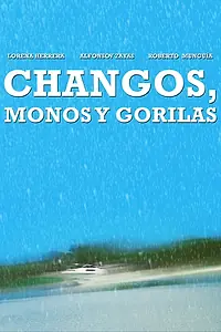 Постер к фильму «Changos, monos y gorilas (1996)»