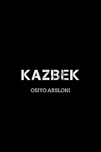 Постер к фильму «Казбек (2024)»