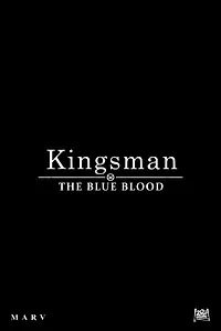 Главный постер фильма «Kingsman: Голубая кровь»