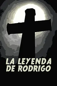 Главный постер фильма «La leyenda de Rodrígo (1981)»