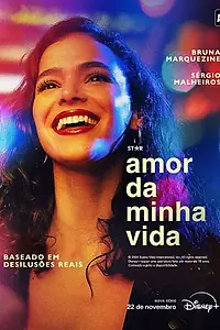 Постер к сериалу «Amor da Minha Vida (2024)»