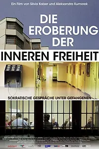 Главный постер фильма «Die Eroberung der inneren Freiheit (2009)»