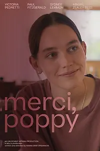 Главный постер фильма «Merci, Poppy (2024)»