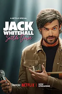Постер к фильму «Jack Whitehall: Settle Down (2024)»