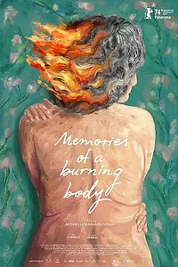 Главный постер фильма «Memorias de un cuerpo que arde (2024)»