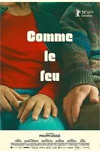 Постер к фильму «Comme le feu (2024)»