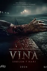 Главный постер фильма «Vina: Sebelum 7 hari (2024)»