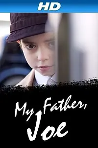 Постер к фильму «My Father, Joe (2010)»