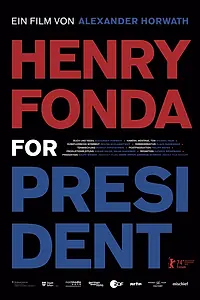 Постер к фильму «Henry Fonda for President (2024)»