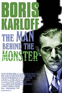 Постер к фильму «Boris Karloff: The Man Behind the Monster (2021)»
