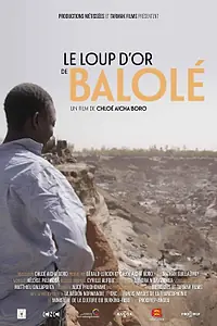 Постер к фильму «Le Loup d'Or de Balolé (2019)»