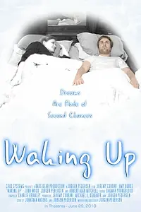 Постер к фильму «Waking Up (2010)»