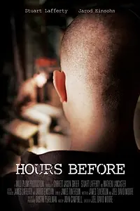 Постер к фильму «Hours Before (2010)»