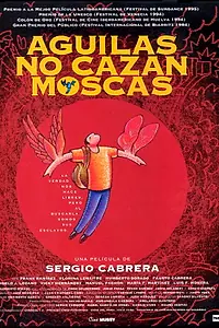 Главный постер фильма «Орлы не охотятся на мух (1994)»