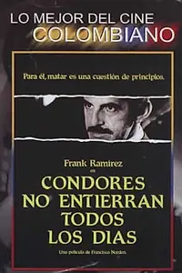 Постер к фильму «Кондоров не хоронят каждый день (1984)»