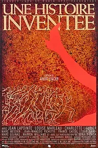 Постер к фильму «Une histoire inventée (1990)»